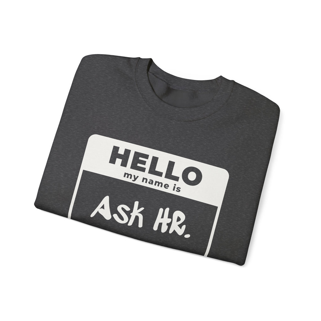 HR Knows Me by Name Crewneck Sweatshirt (Dark)