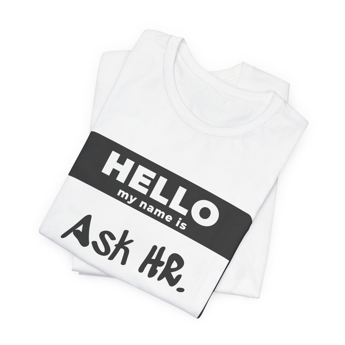 HR Knows Me by Name Tee (Light)