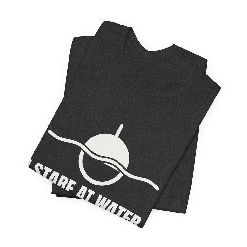 I Stare at Water. It's a Skill Tee (Dark)