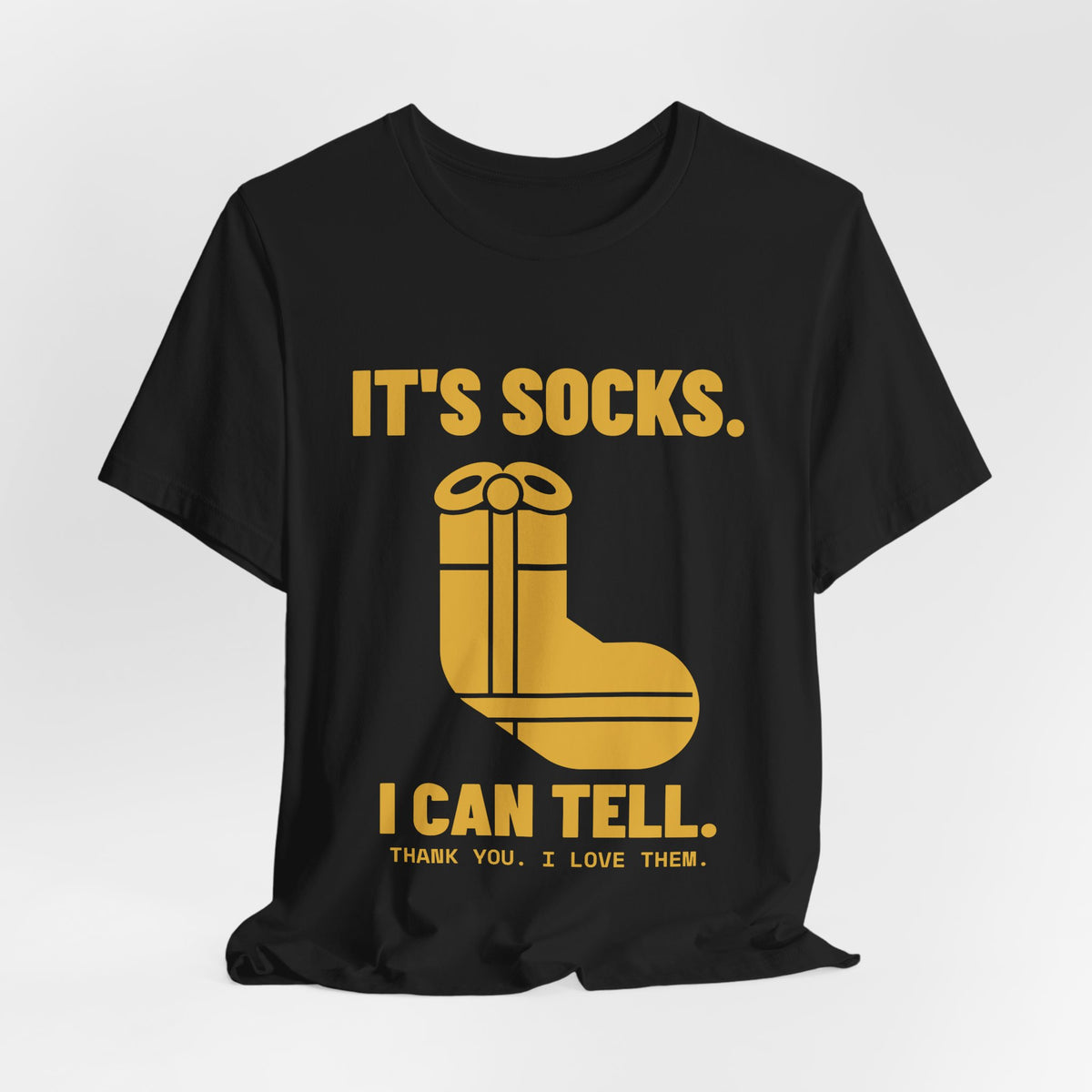 It's Socks I Can Tell Tee (Gold)
