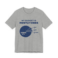 My Budget Is Mostly Vibes Tee (Navy Blue Ink)