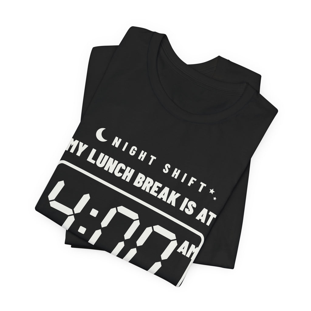 My Lunch Break Is at 4 AM Tee (Dark)