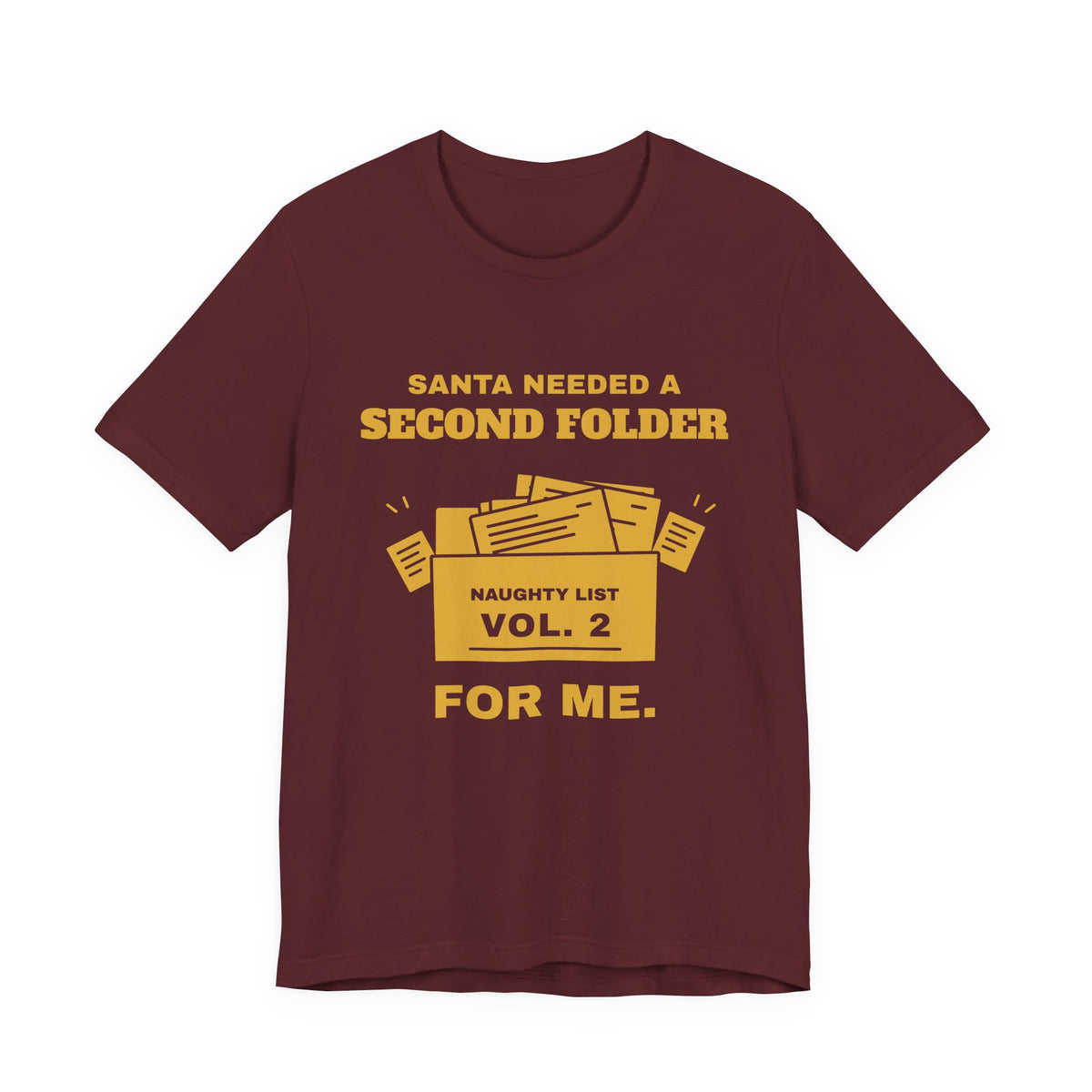 Santa Needed a Second Folder for Me Tee (Gold Ink)