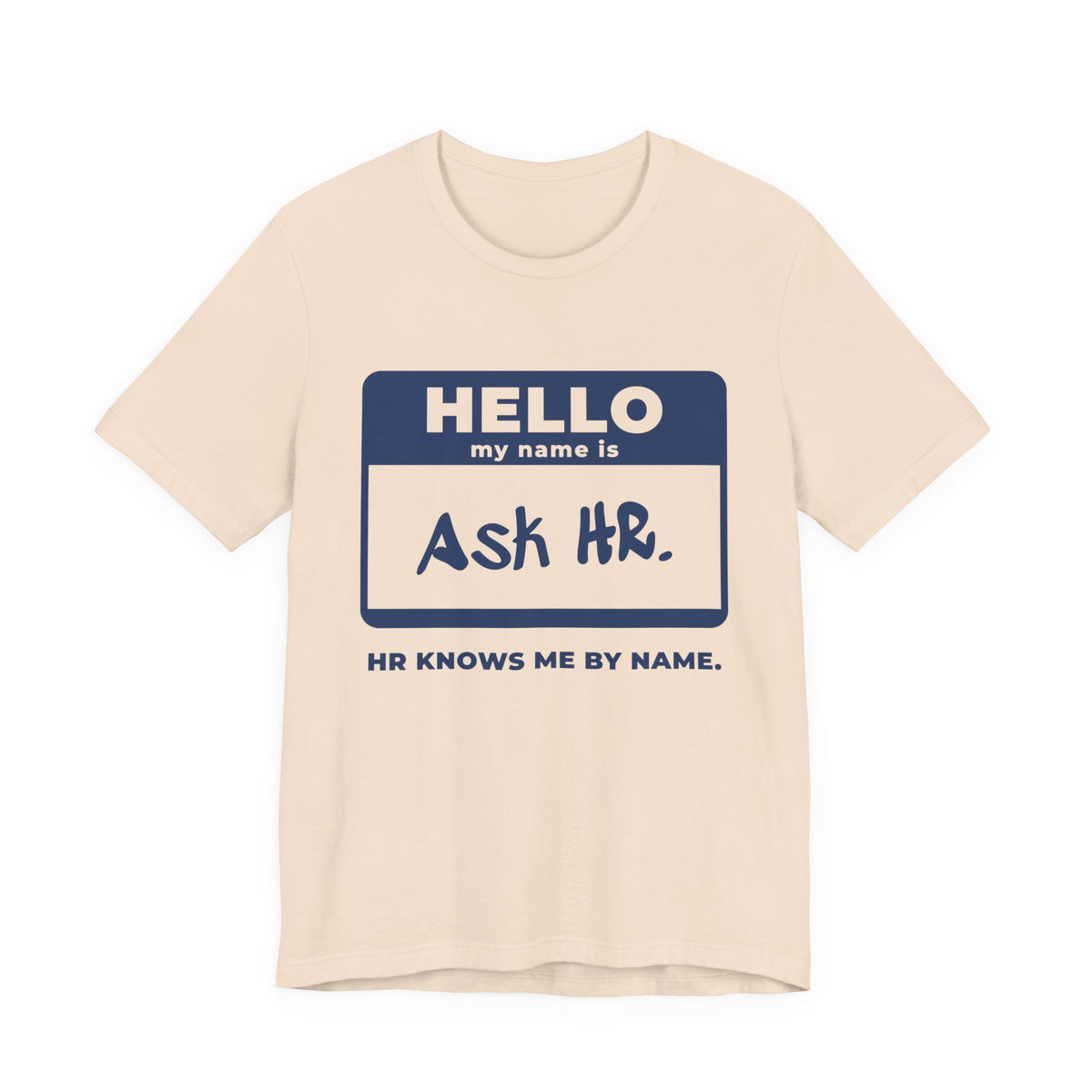 HR Knows Me by Name Tee (Navy Blue Ink)