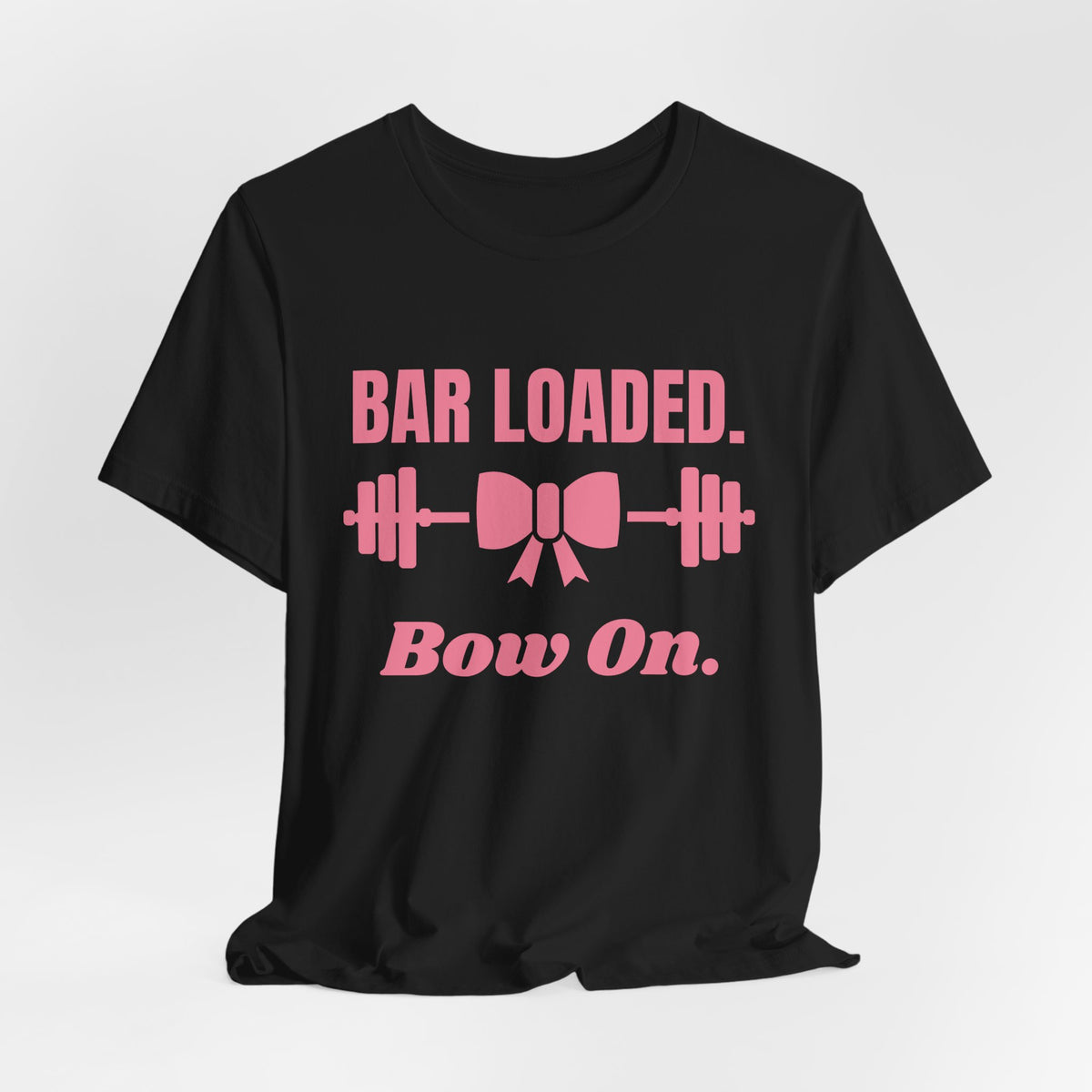 Bar Loaded. Bow On Tee (Rose Pink)