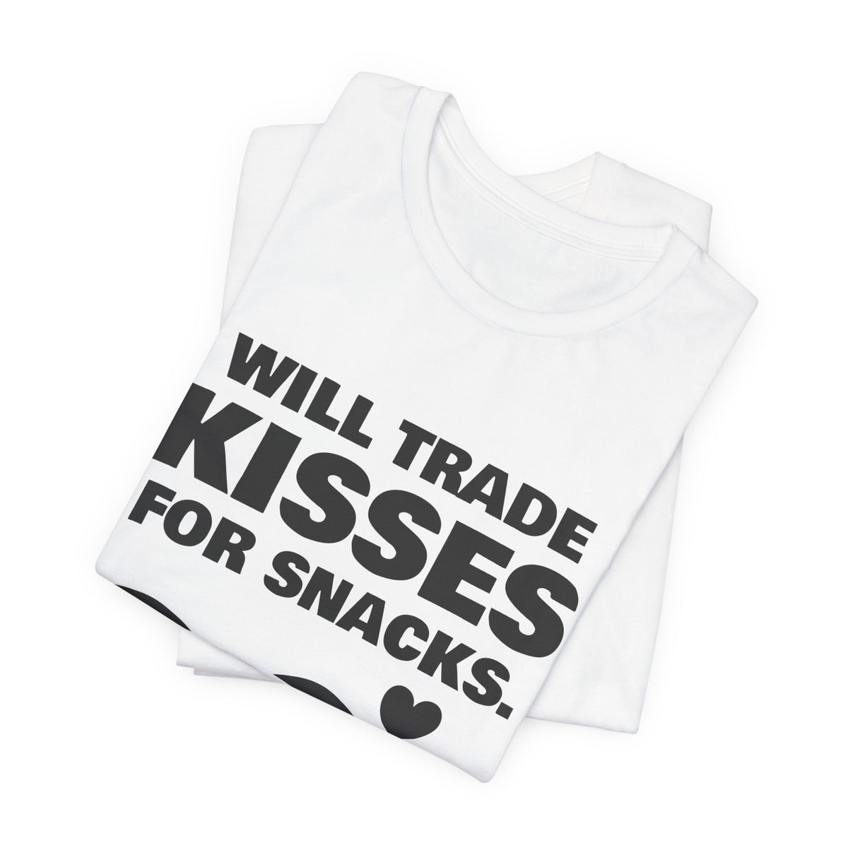 Will Trade Kisses for Snacks Tee (Light)