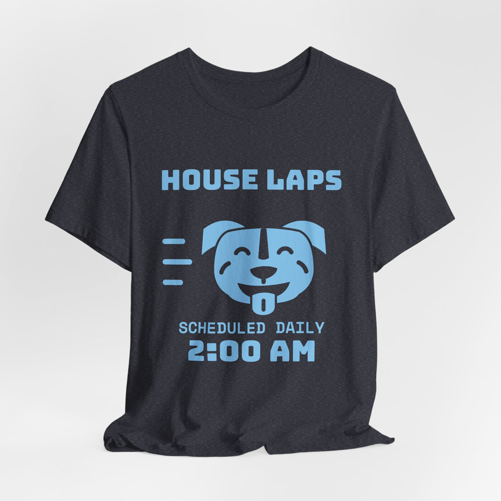 House Laps Scheduled Daily 2:00 AM Tee (Sky Blue Ink)
