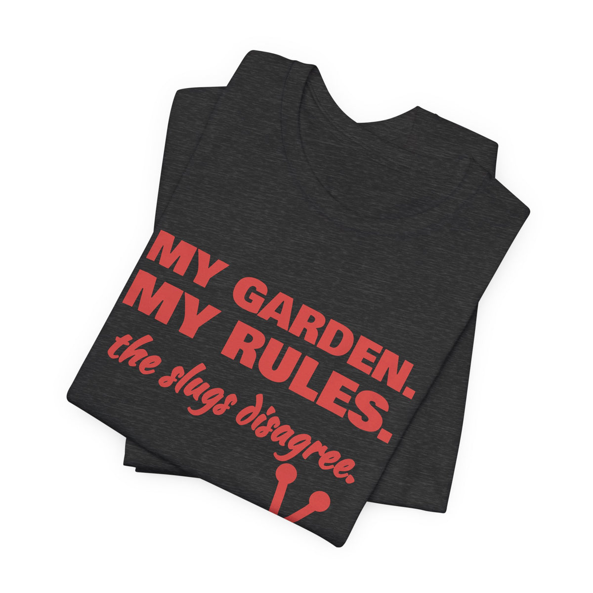 My Garden. My Rules Tee (Tomato)