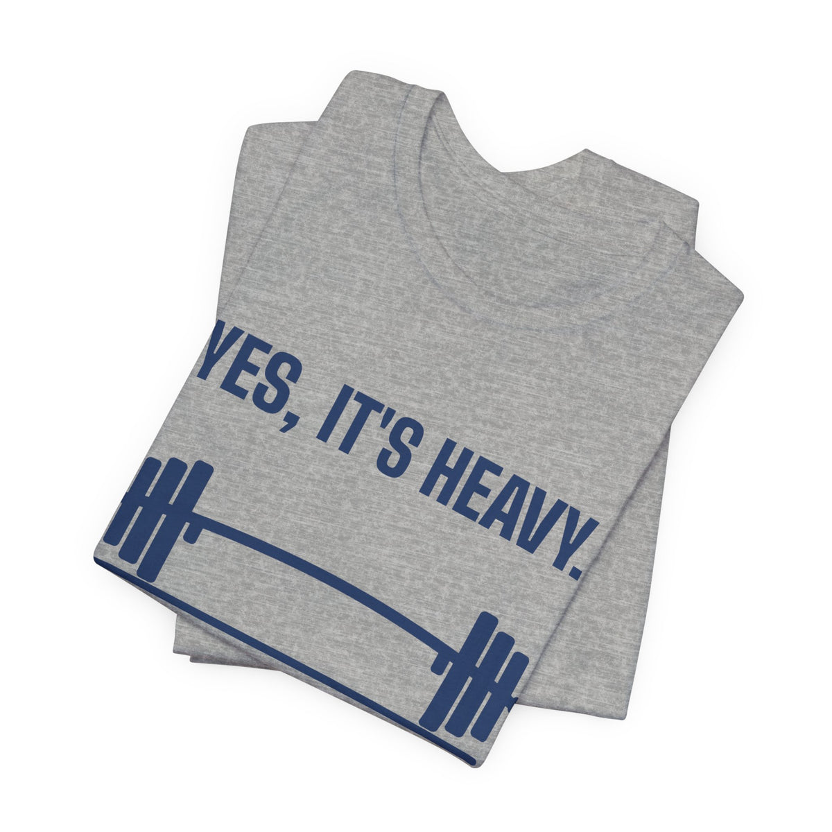 Yes, It's Heavy. No, My Back Is Fine Tee (Navy Blue Ink)