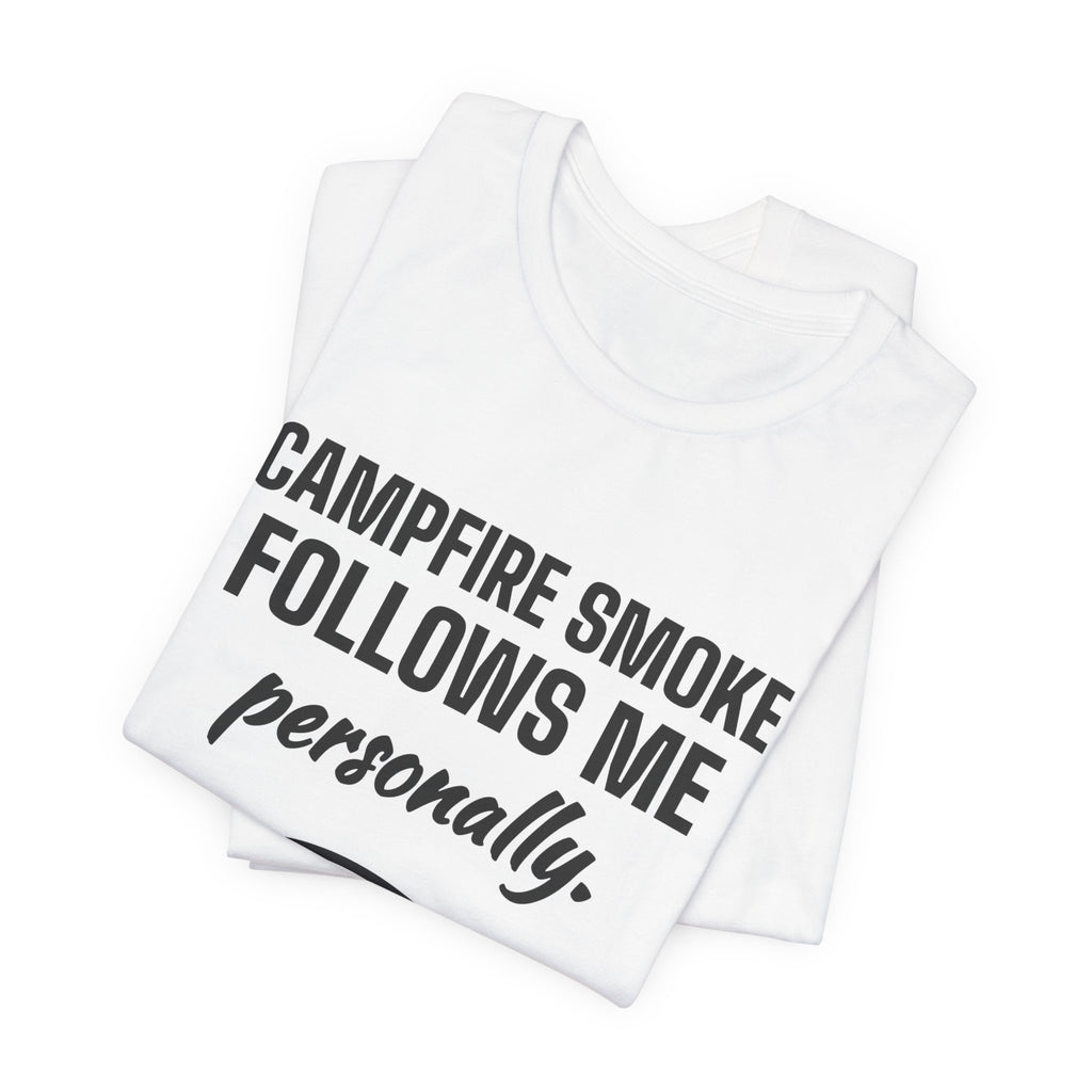 Campfire Smoke Follows Me Personally Tee (Light)