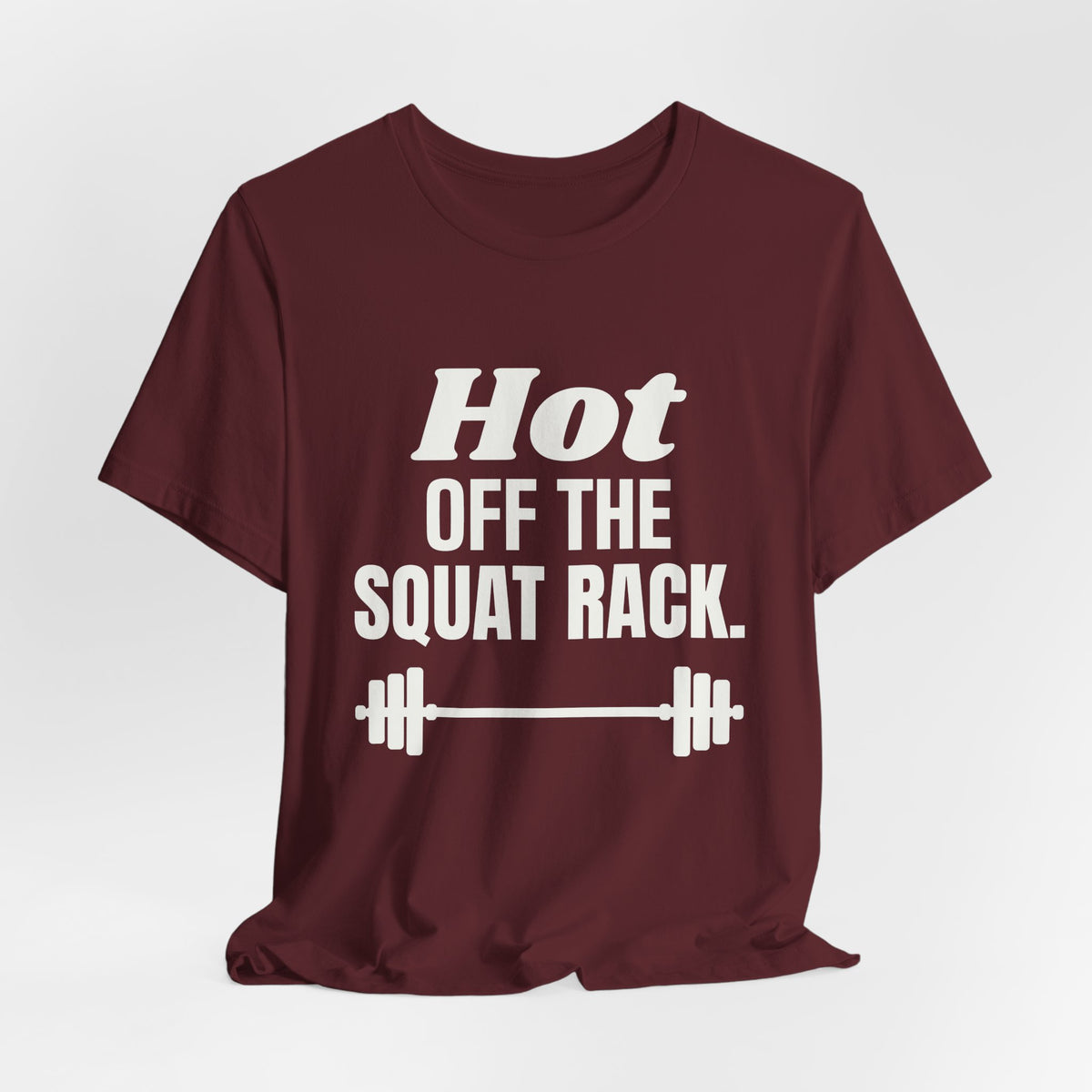 Hot Off the Squat Rack Tee (Dark)