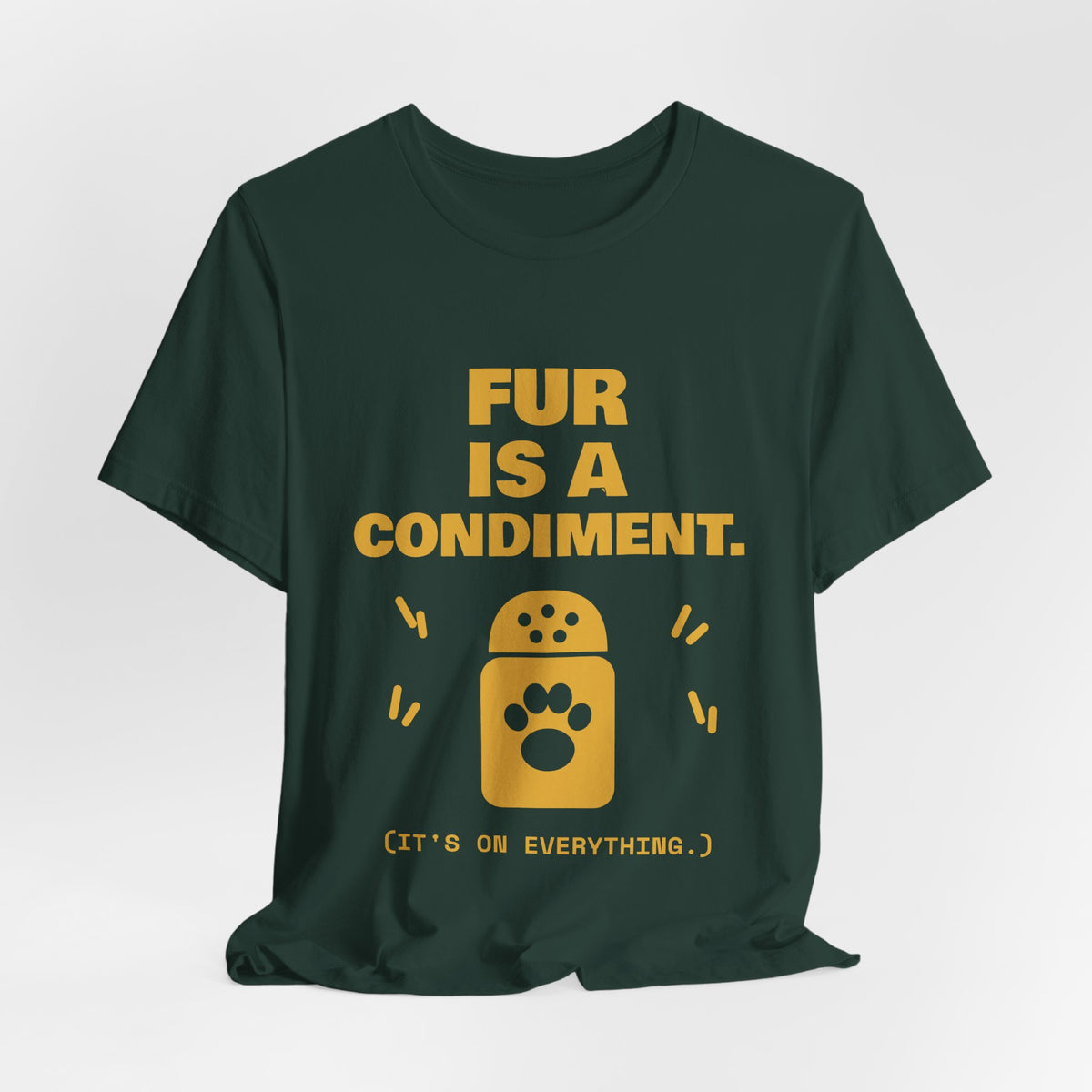 Fur Is a Condiment Tee (Gold)