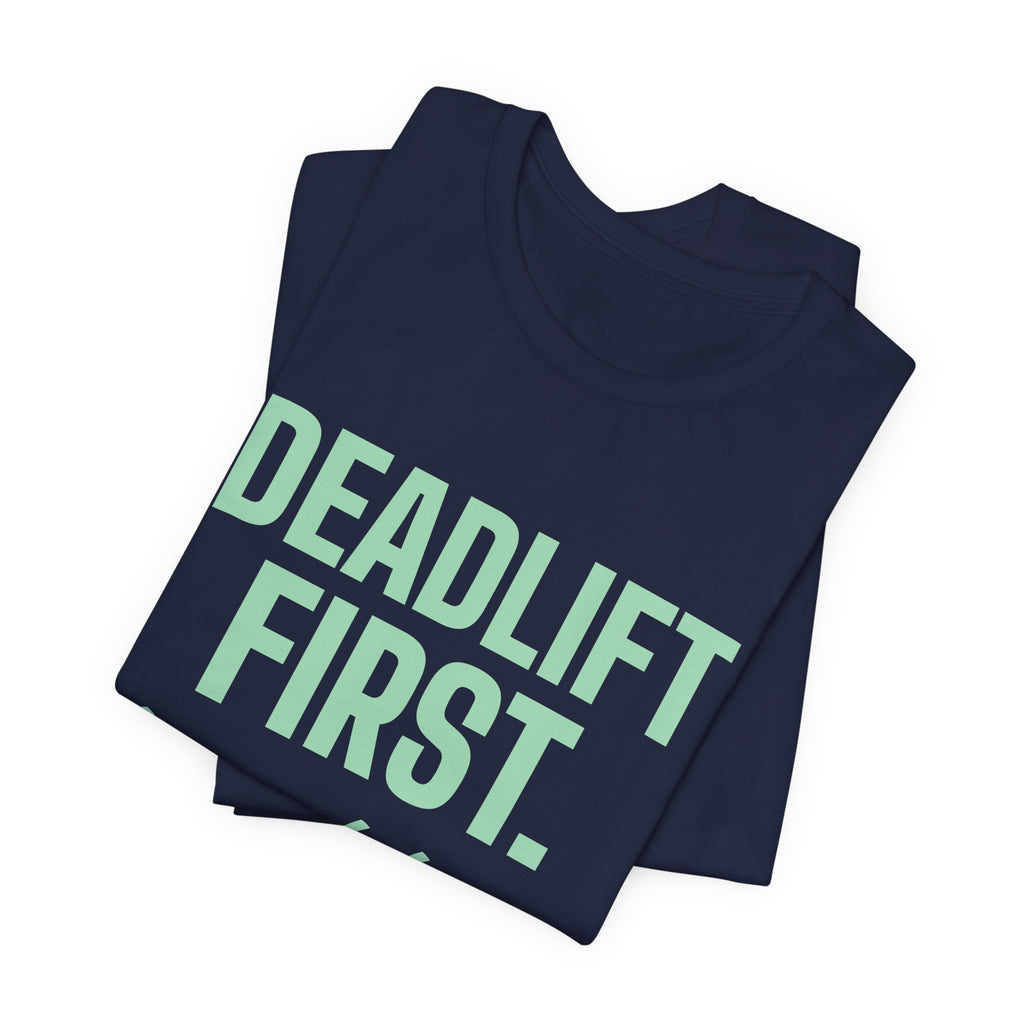 Deadlift First. Brunch Later Tee (Mint Green Ink)