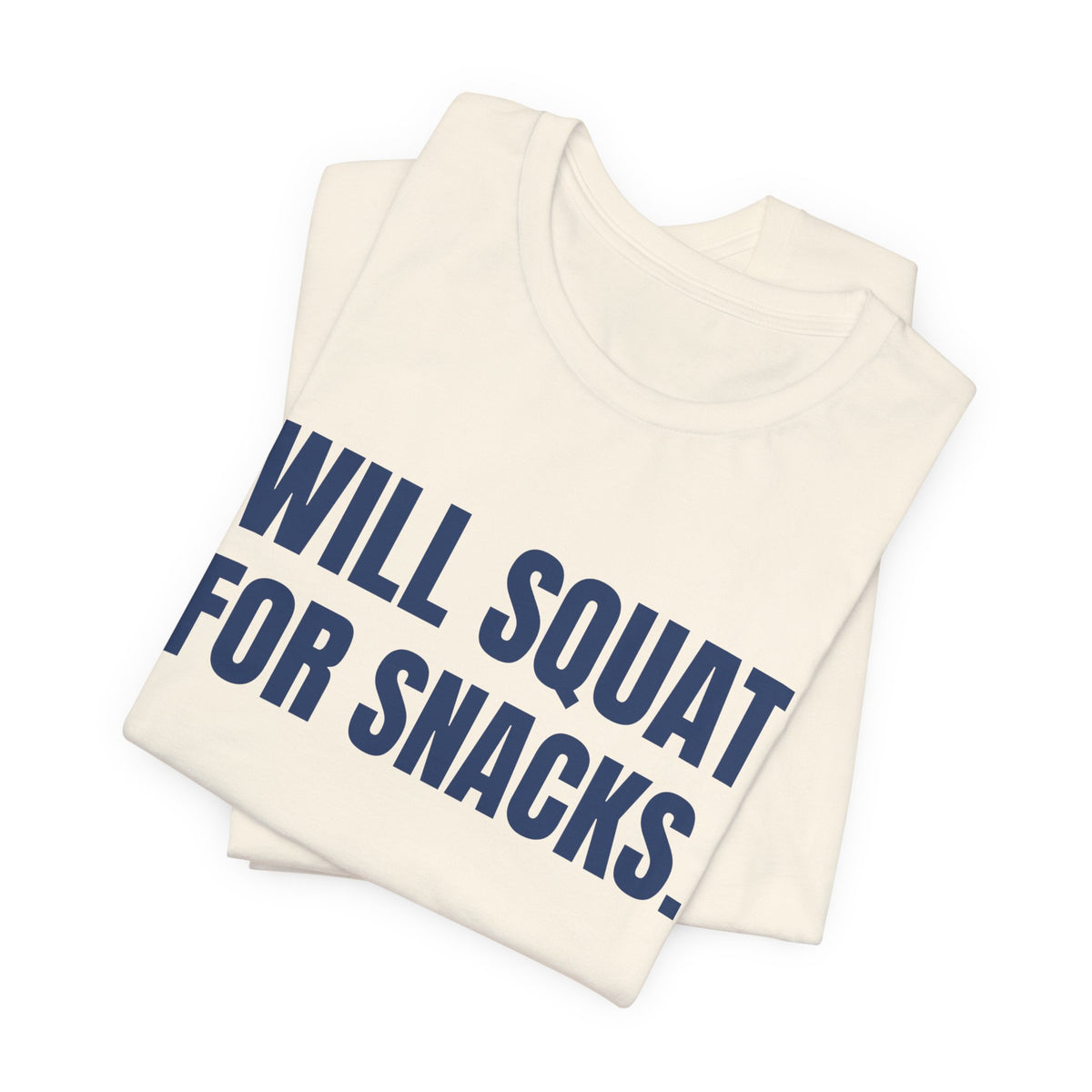 Will Squat for Snacks Tee (Navy Blue Ink)