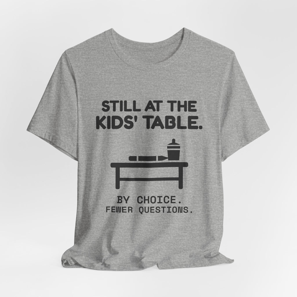 Still at the Kids' Table Tee (Light)