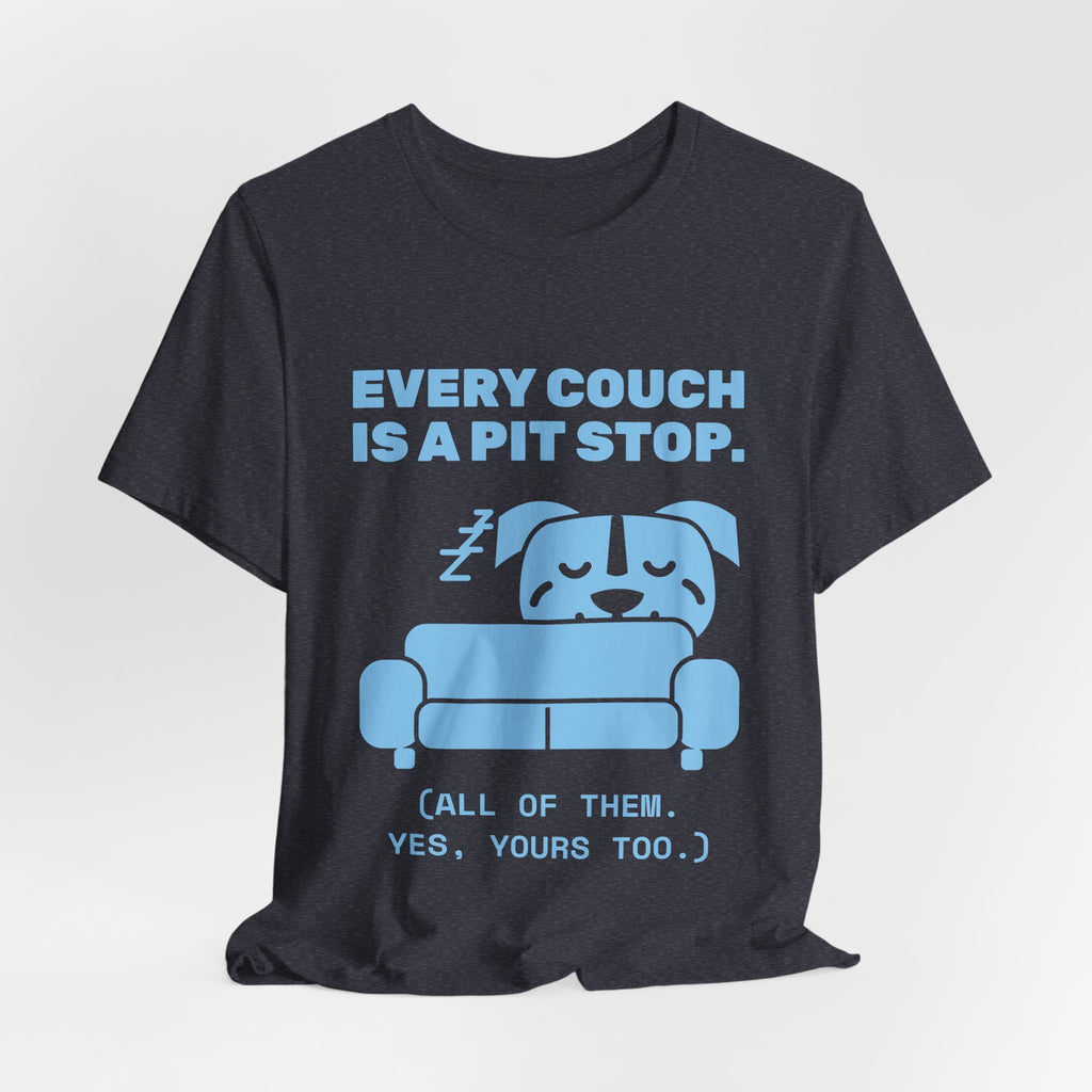 Every Couch Is a Pit Stop Tee (Sky Blue Ink)
