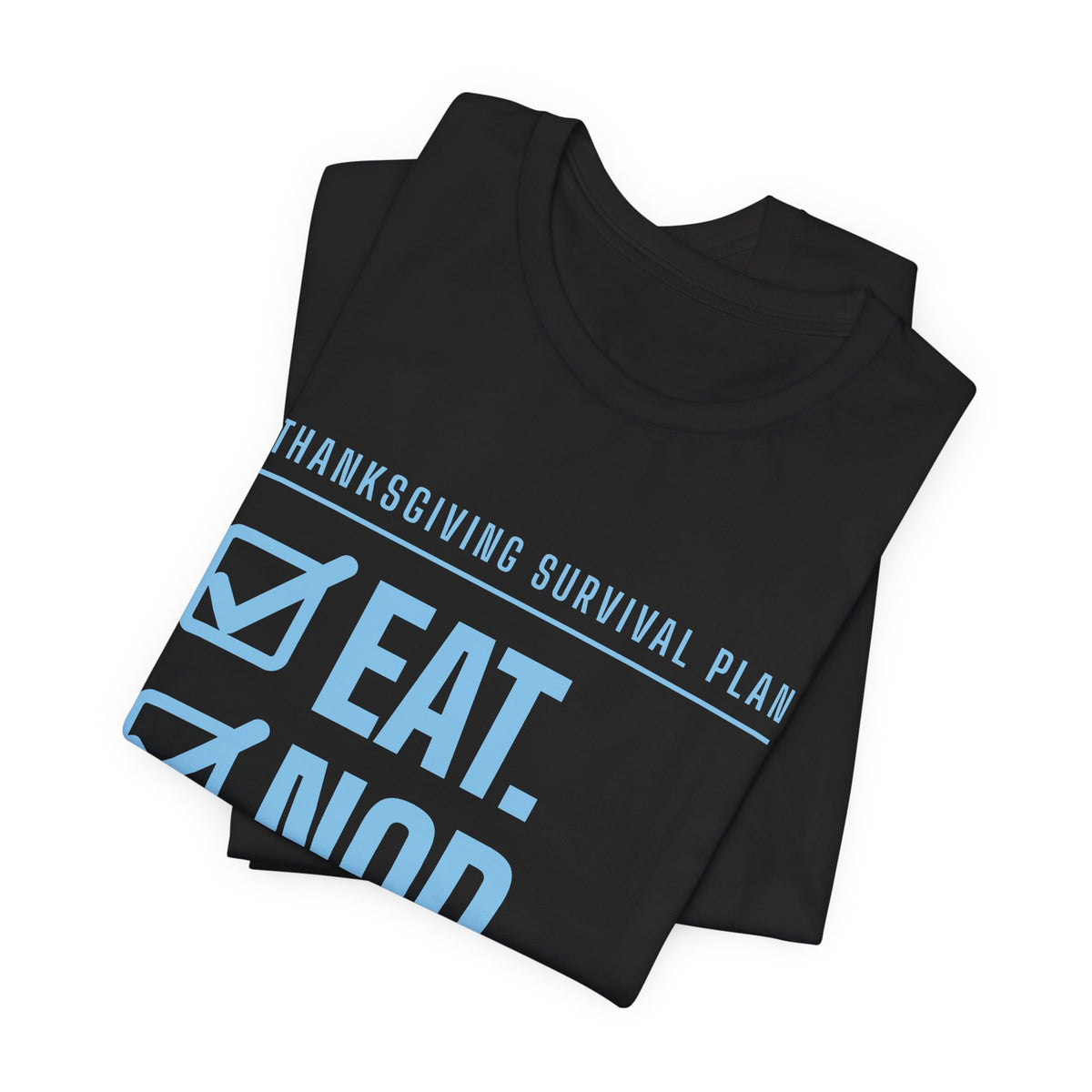 Eat. Nod. Leave. Tee (Sky Blue Ink)