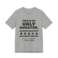 This Is My Ugly Sweater Tee (Light)