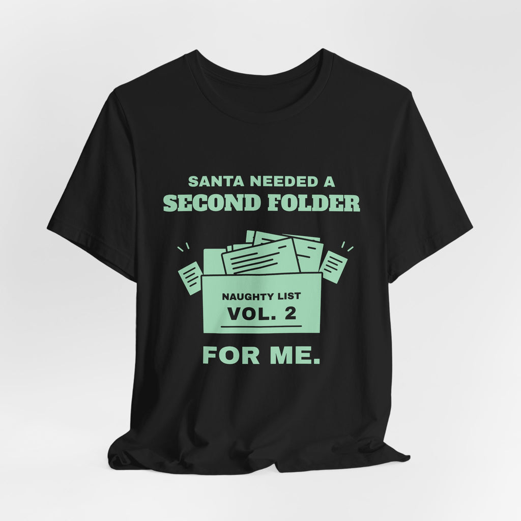 Santa Needed a Second Folder for Me Tee (Mint Green Ink)