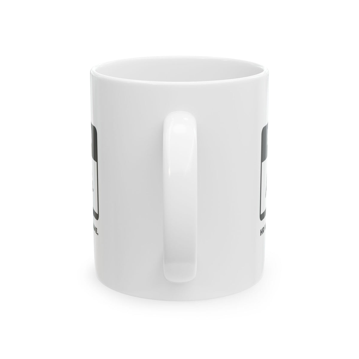 HR Knows Me by Name Mug
