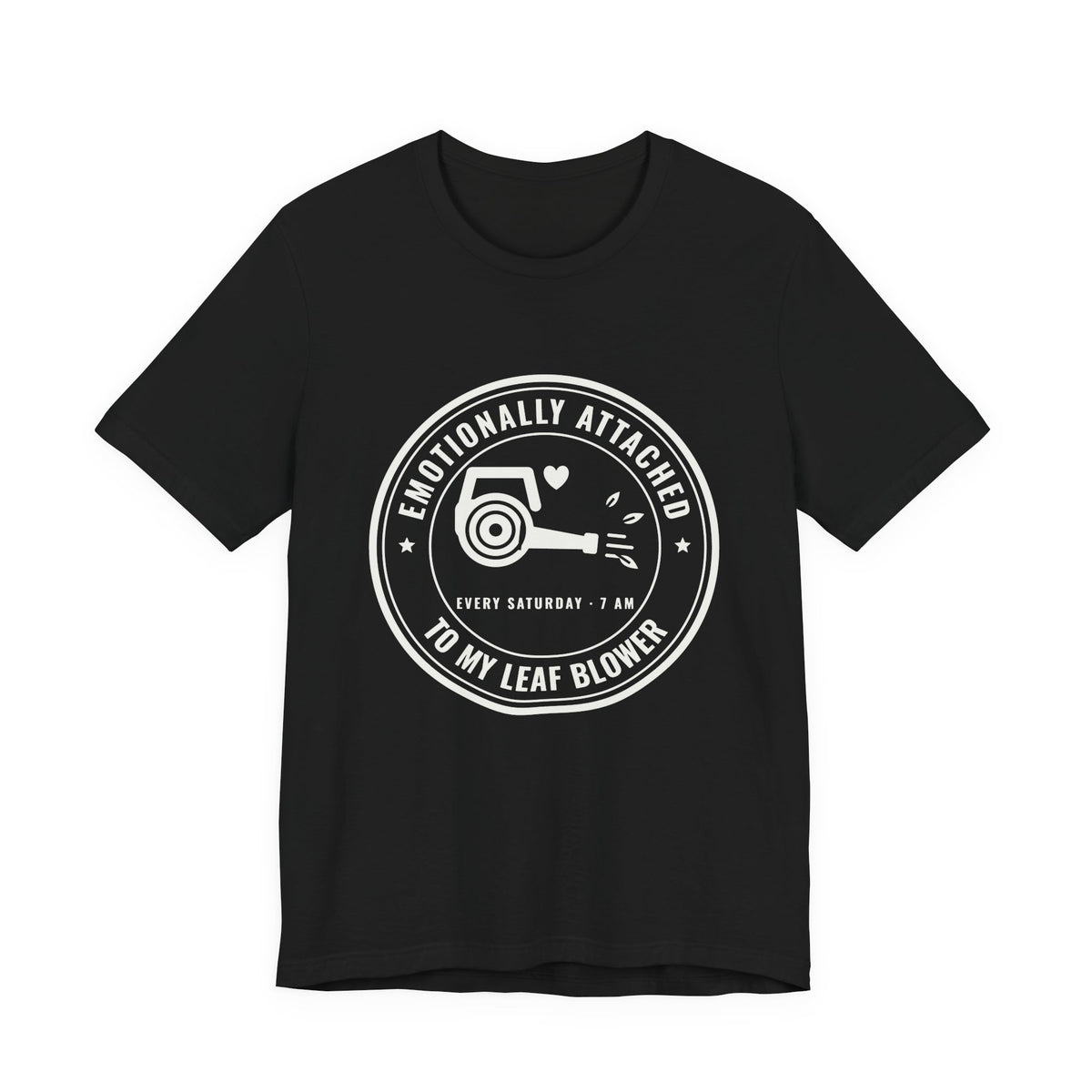 Emotionally Attached to My Leaf Blower Tee (Dark)