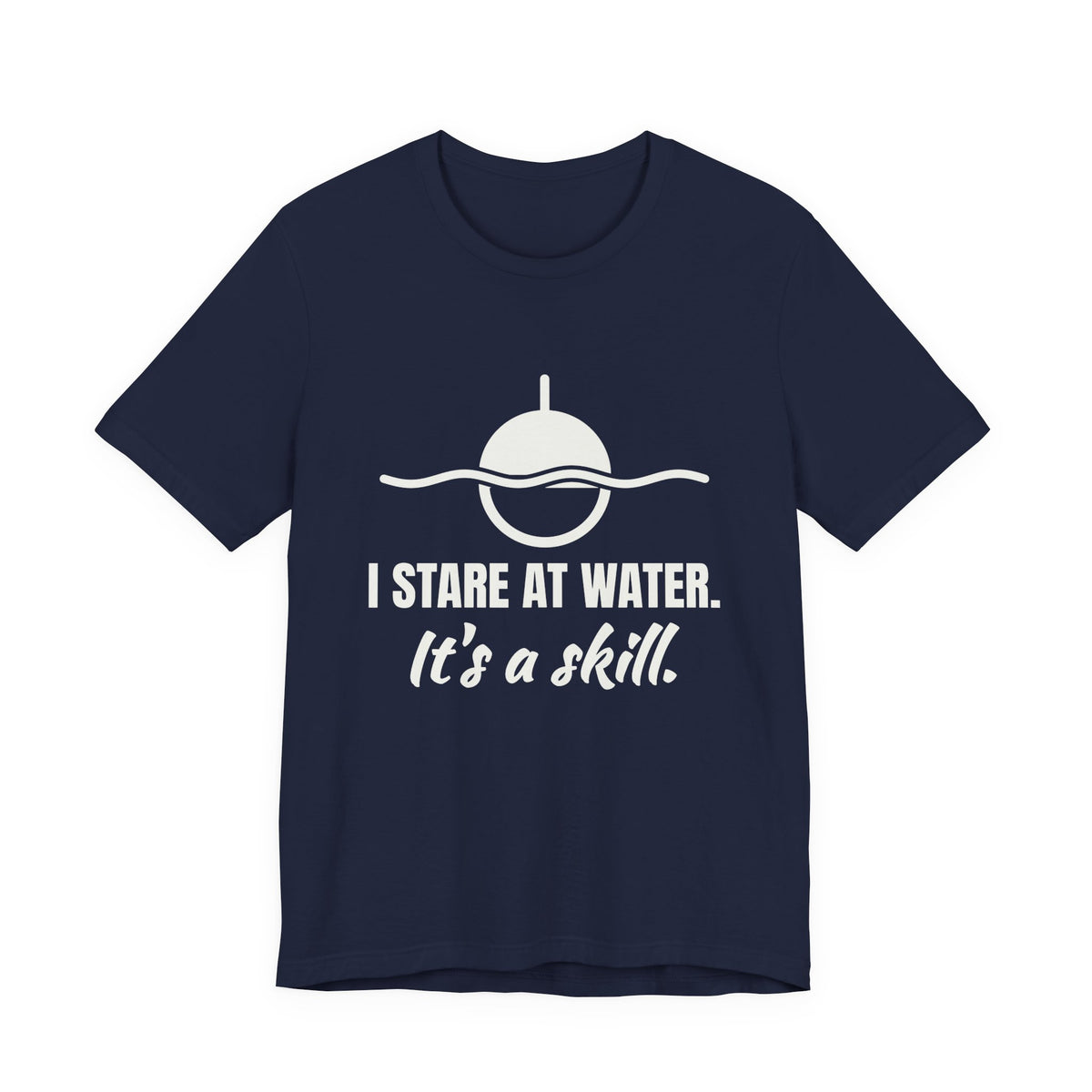 I Stare at Water. It's a Skill Tee (Dark)