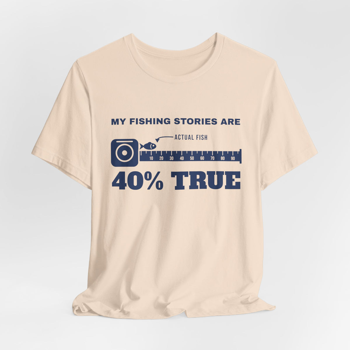 My Fishing Stories Are 40% True Tee (Navy Blue Ink)