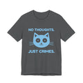 No Thoughts. Just Crimes. Tee (Sky Blue Ink)