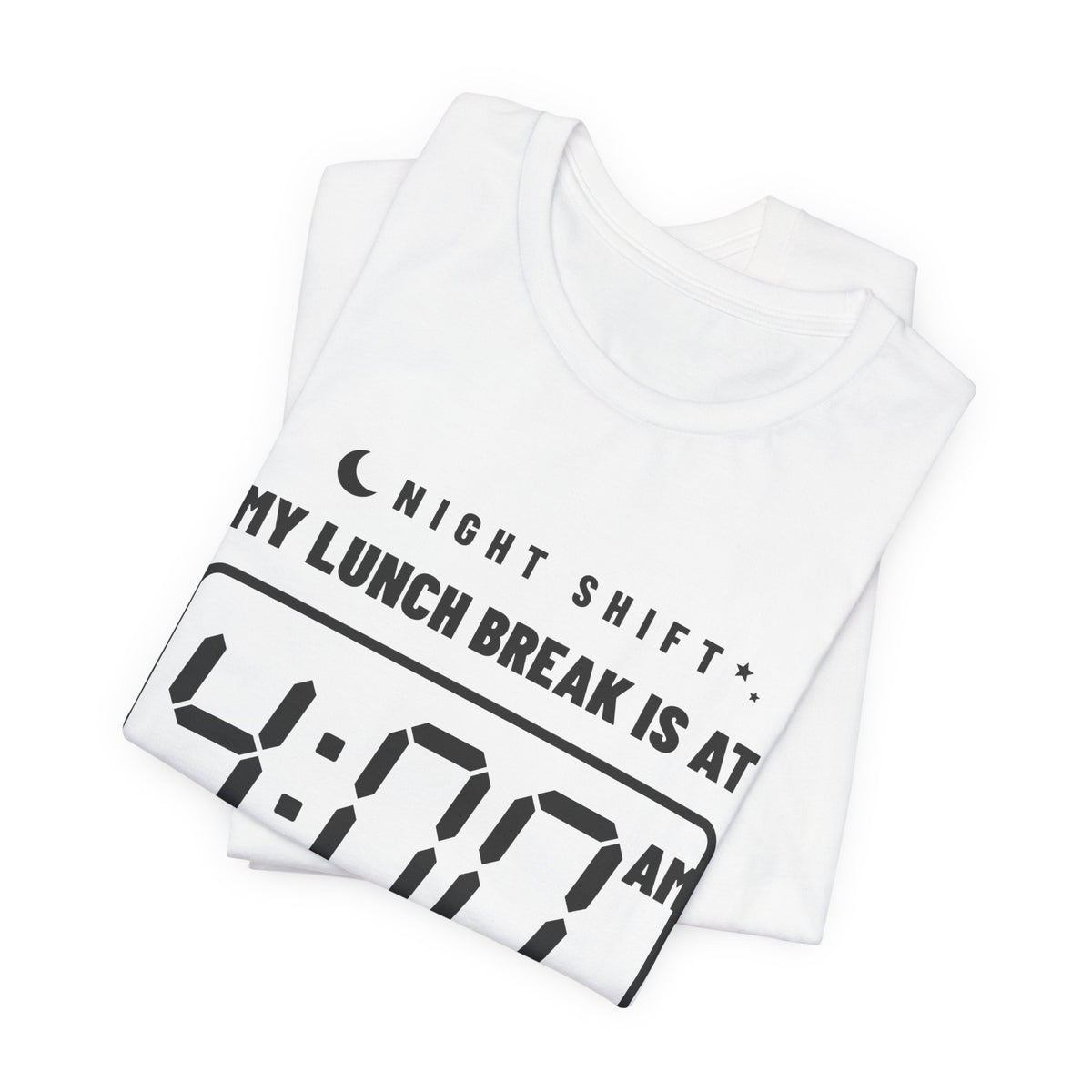 My Lunch Break Is at 4 AM Tee (Light)