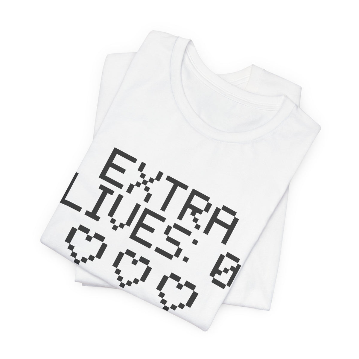 Extra Lives: 0. Confidence: Max Tee (Light)