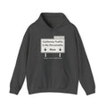 California Traffic Is My Personality Now Hoodie (Dark)