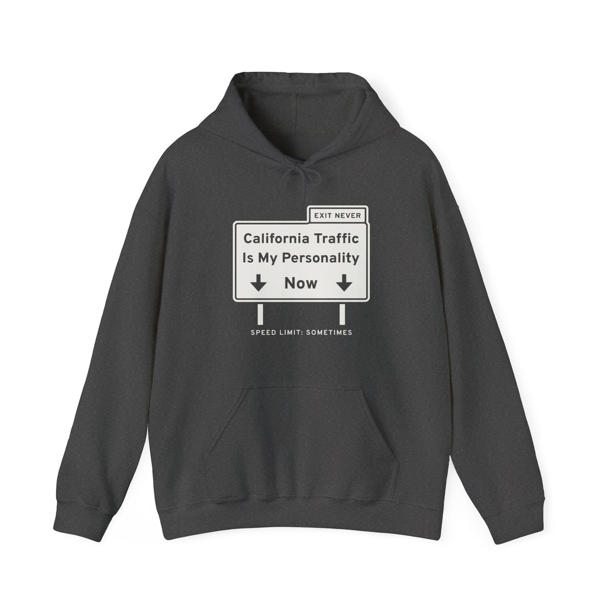 California Traffic Is My Personality Now Hoodie (Dark)
