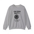 On Dish Duty Crewneck Sweatshirt (Light)
