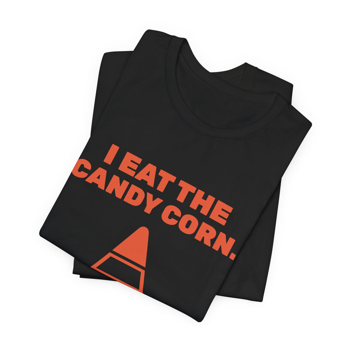 I Eat the Candy Corn Tee (Black / Orange)