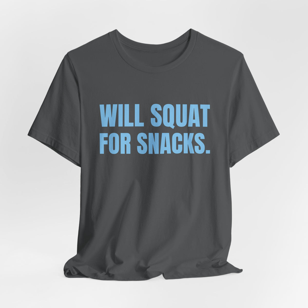Will Squat for Snacks Tee (Sky Blue Ink)