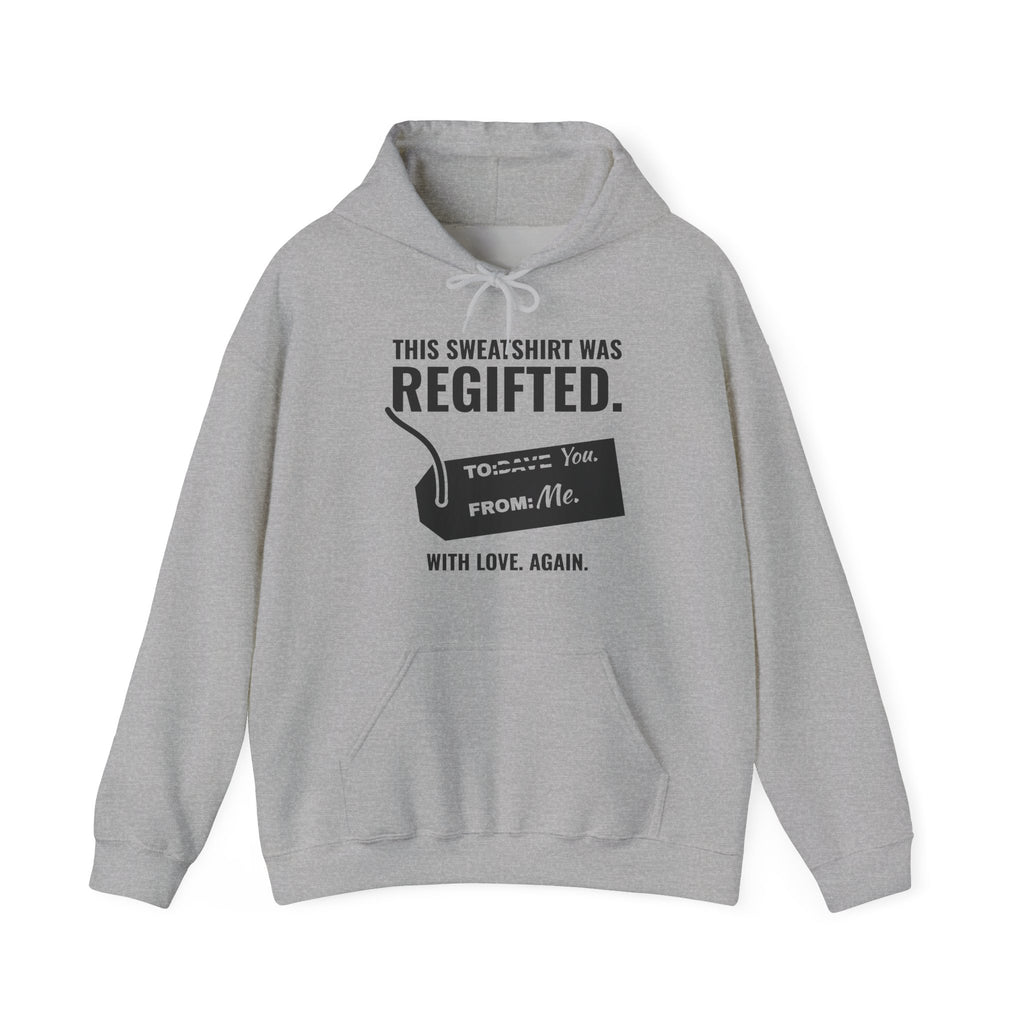 This Sweatshirt Was Regifted Hoodie (Light)