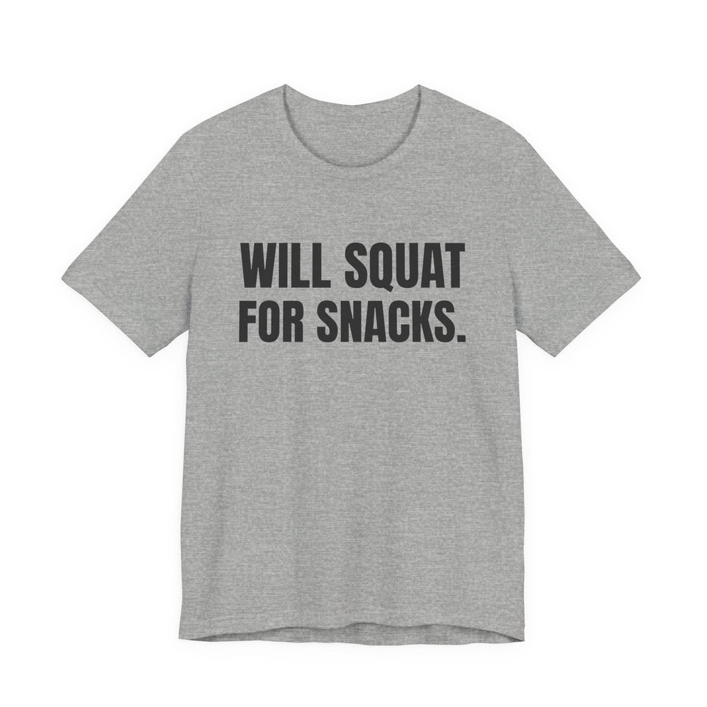Will Squat for Snacks Tee (Light)