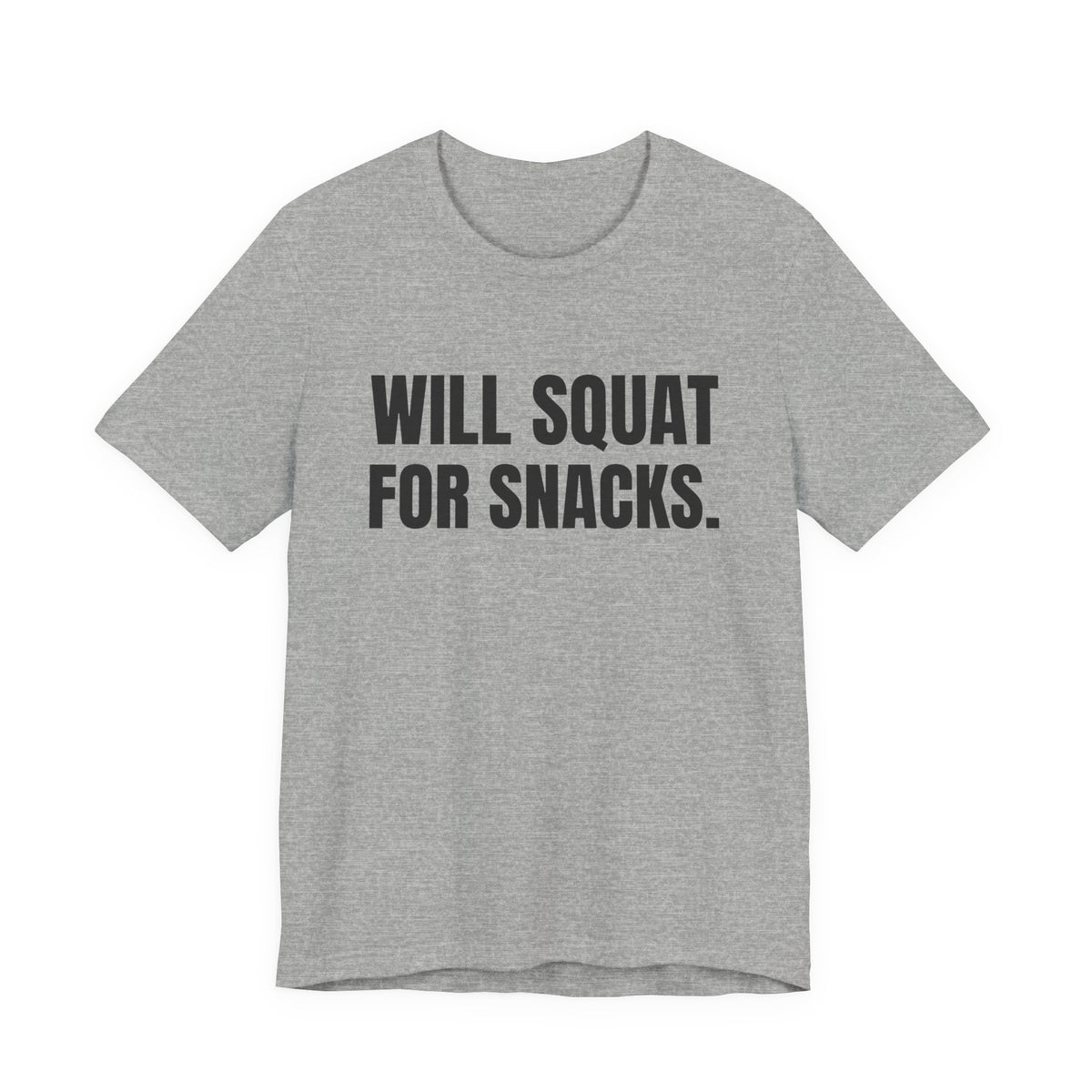 Will Squat for Snacks Tee (Light)