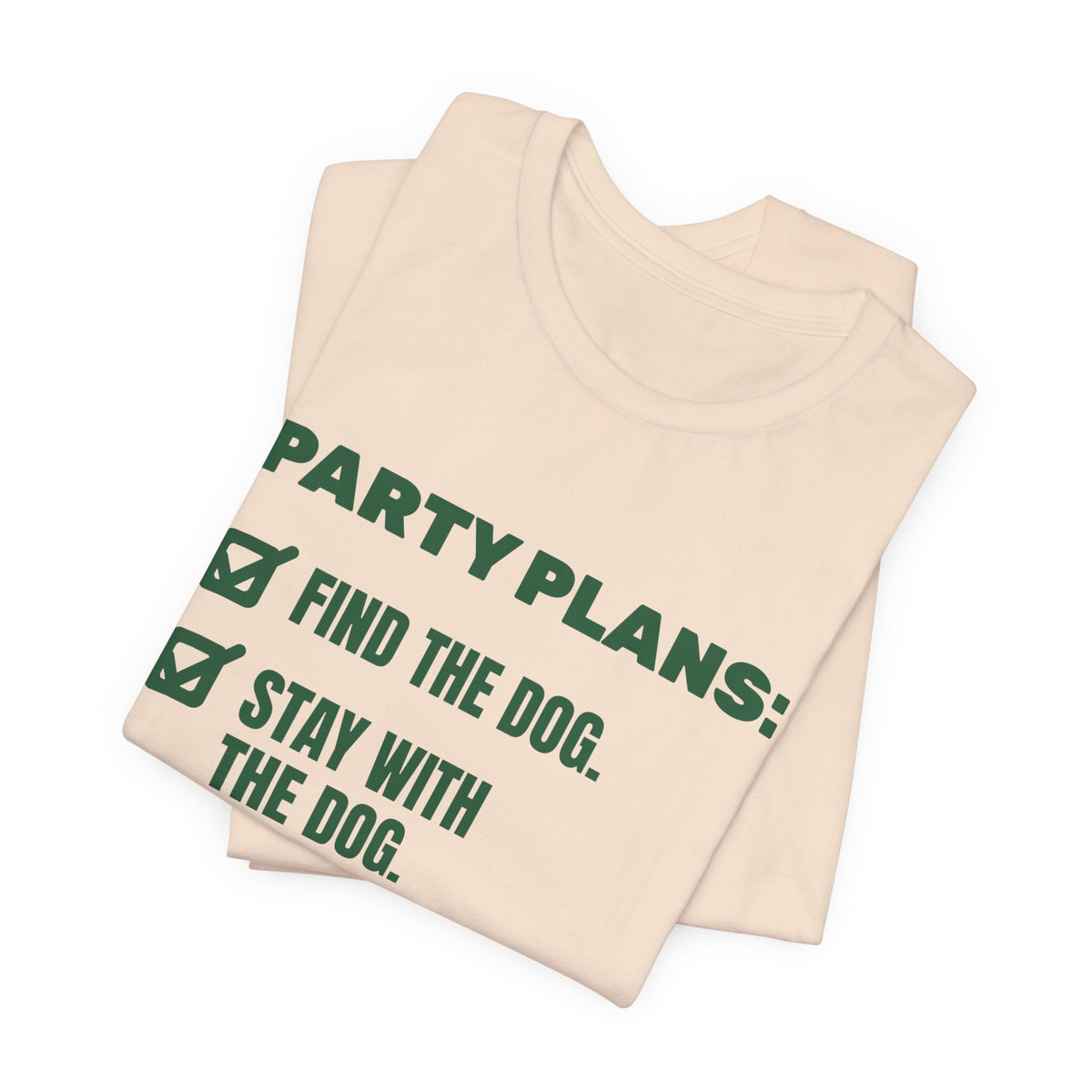 Party Plans: Find the Dog Tee (Forest Green Ink)