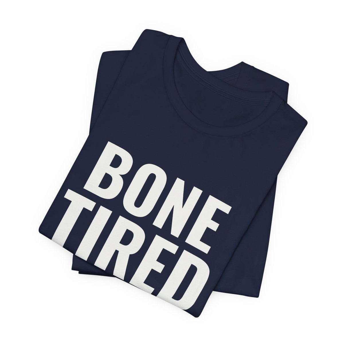 Bone Tired Tee (Dark)