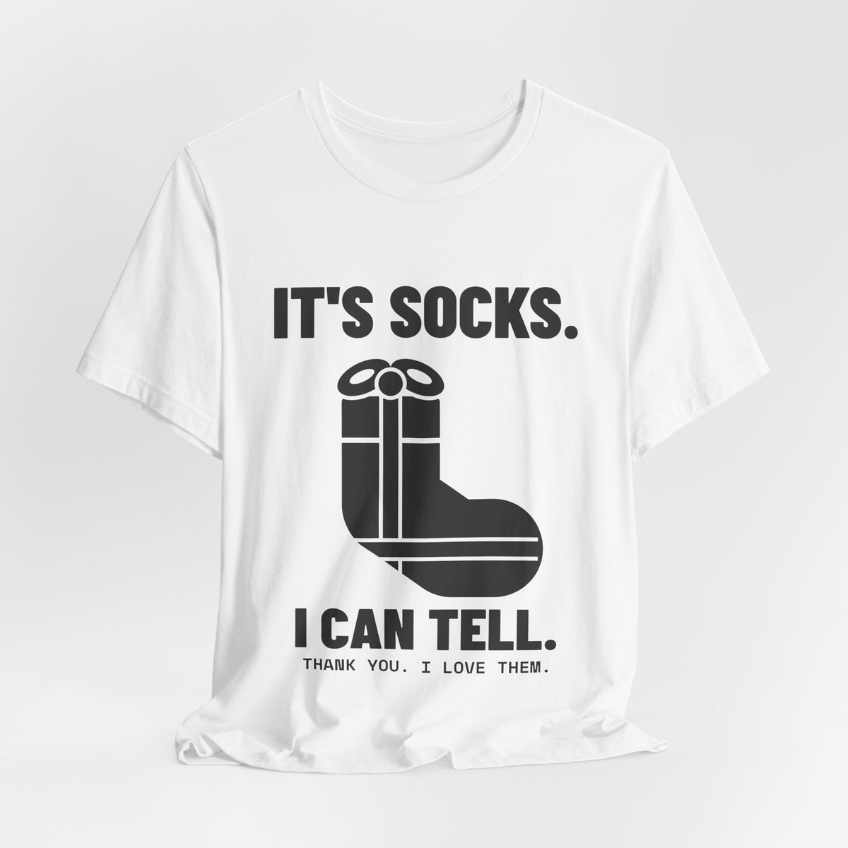 It's Socks I Can Tell Tee (Light)