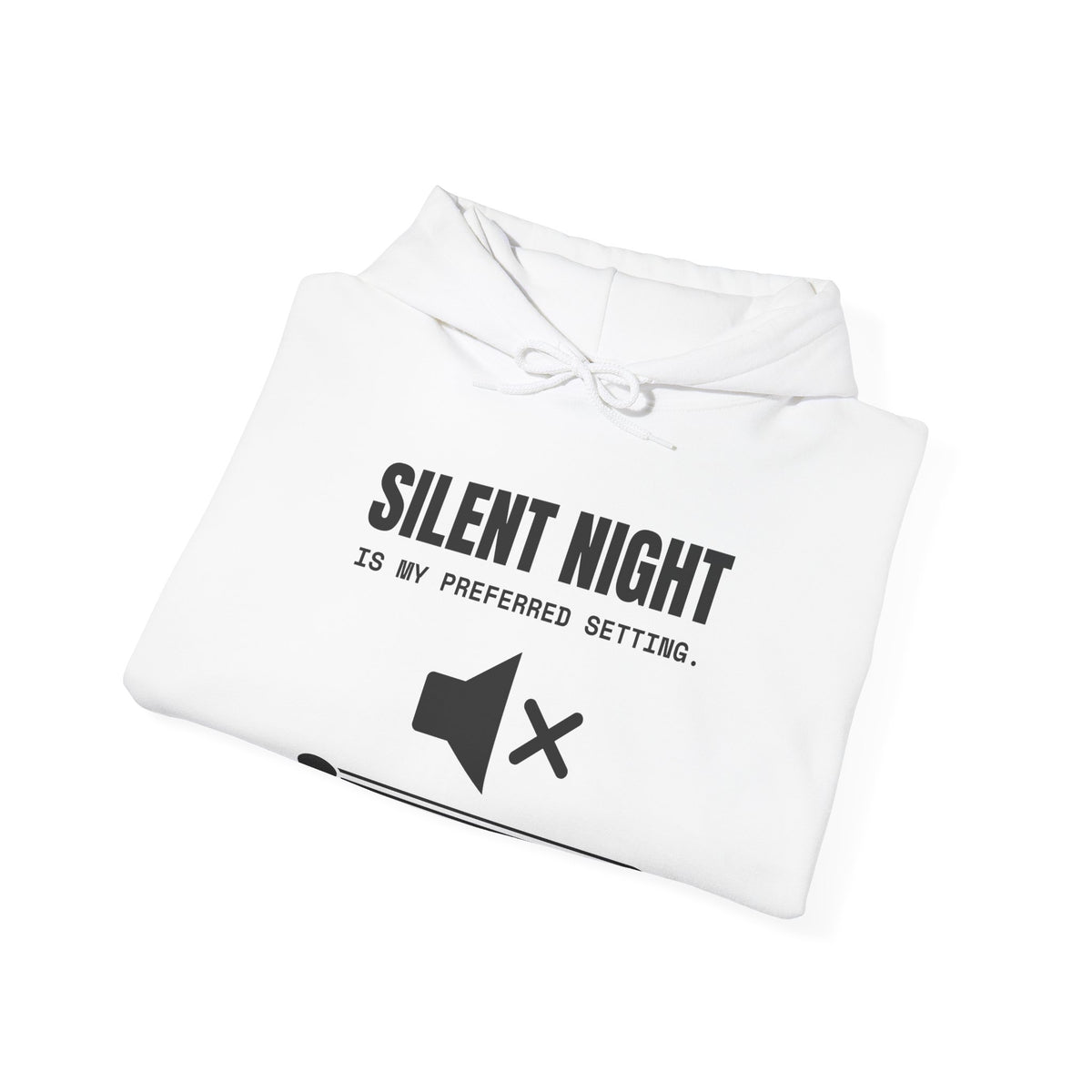 Silent Night Is My Preferred Setting Hoodie (Light)
