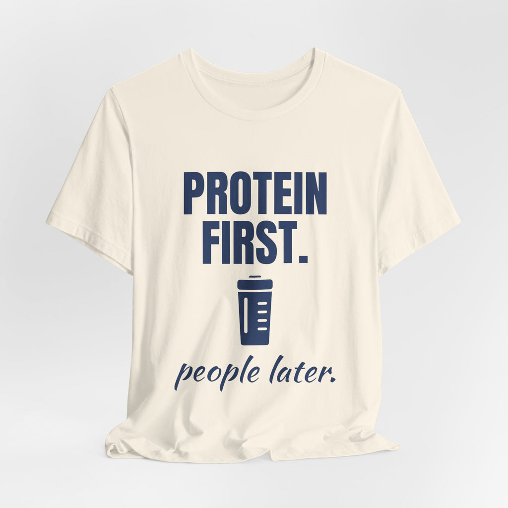 Protein First. People Later Tee (Navy Blue Ink)