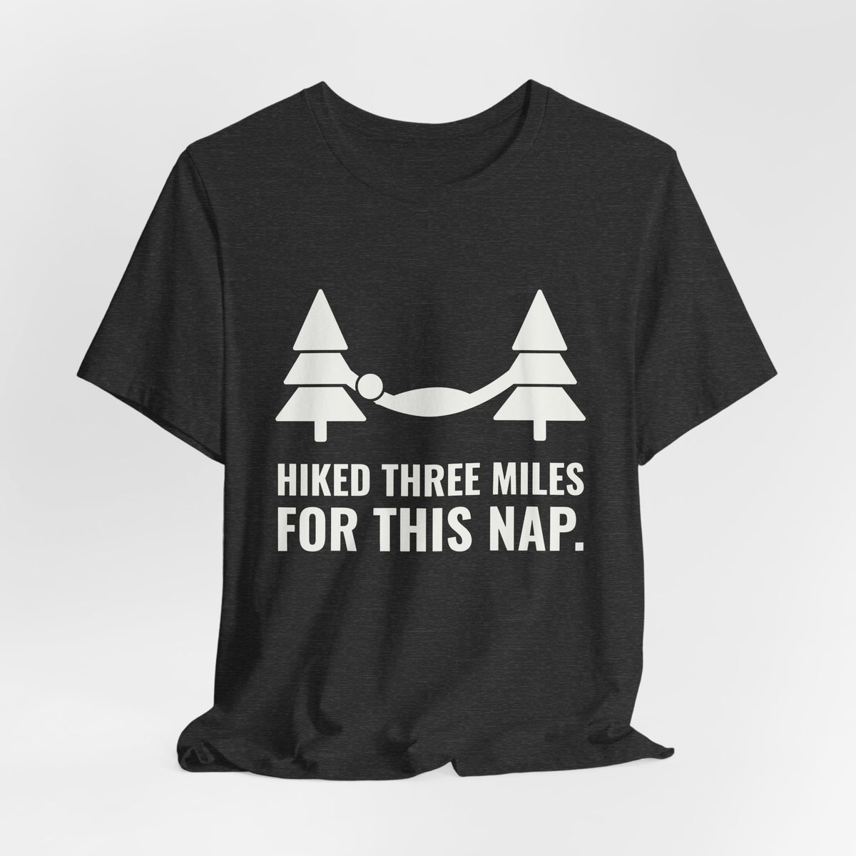 Hiked Three Miles for This Nap Tee (Dark)