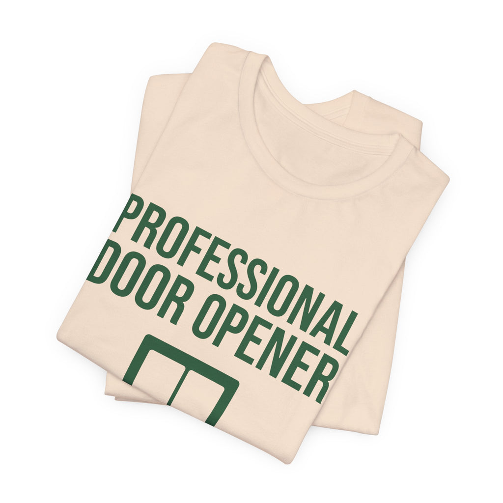 Professional Door Opener Tee (Forest Green Ink)
