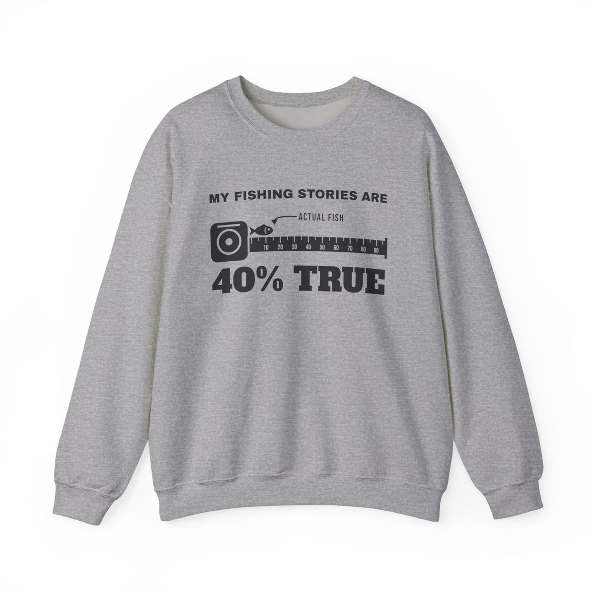 My Fishing Stories Are 40% True Crewneck Sweatshirt (Light)