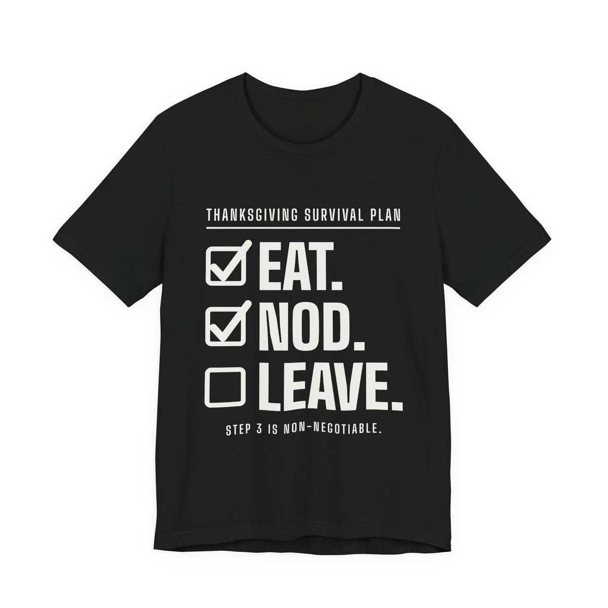 Eat. Nod. Leave. Tee (Dark)