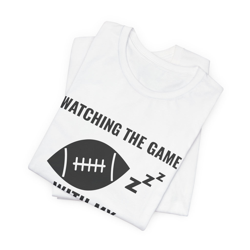 Watching the Game With My Eyes Closed Tee (Light)