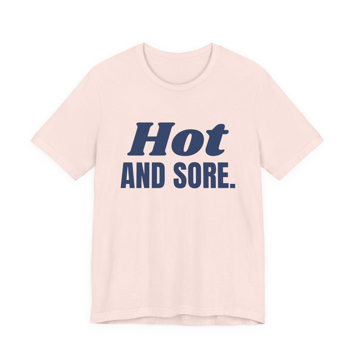 Hot and Sore Tee (Navy Blue Ink)