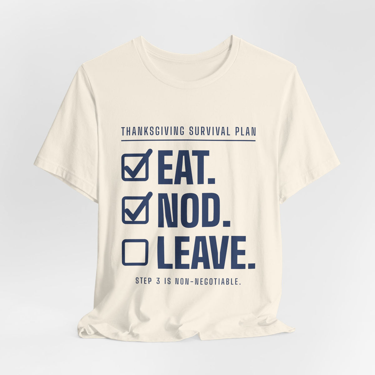 Eat. Nod. Leave. Tee (Navy Blue Ink)